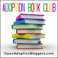 Open Adoption Book Club @ OpenAdoptionBloggers.com